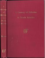 A Century of Fisheries in North America 0913235059 Book Cover