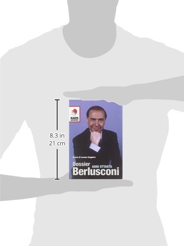 Dossier Berlusconi. Anni Ottanta - 3