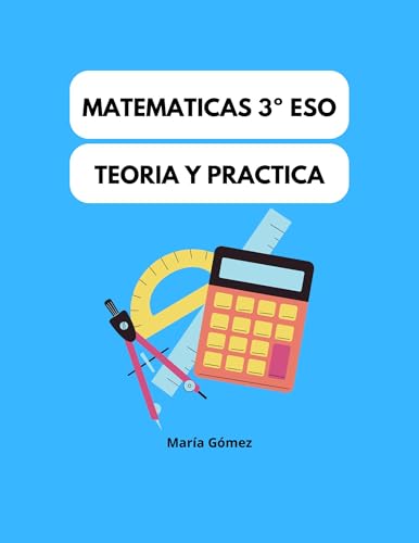 Matemáticas 3º ESO: Teoría y Práctica