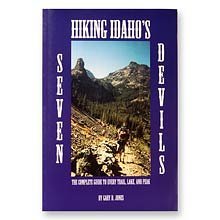 Paperback Hiking Idaho's Seven Devils (The Complete Guide to Every Trail, Lake & Peak) Book