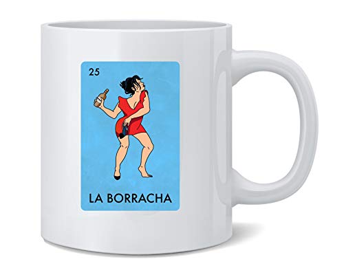 Poster Foundry La Borracha Drunk Woman Mexican Lottery Funny Parody Ceramic Coffee Mug Tea Cup Fun Novelty Gift 12 oz