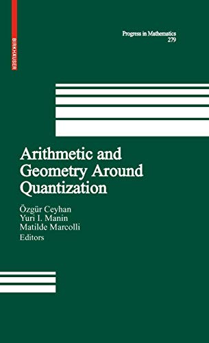 Arithmetic and Geometry Around Quantization: 279 (Progress in Mathematics) view 2