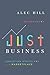 Just Business: Christian Ethics for the Marketplace