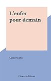  L\'enfer pour demain (French Edition)