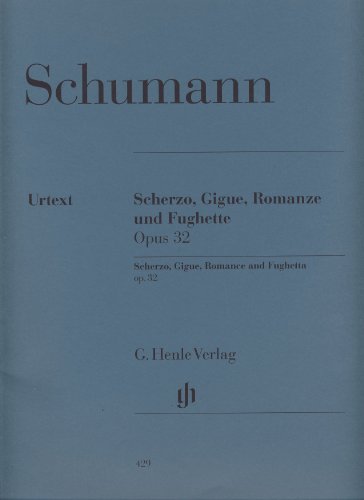Scherzo Gigue Romanze + Fughette Op 32. Klavier: Besetzung: Klavier zu zwei Händen (G. Henle Urtext-Ausgabe)