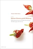 Kleiner Einsatz, große Wirkung: Mikrofinanzierung und Mikrofranchising - Modelle gegen die Armut 3907625404 Book Cover