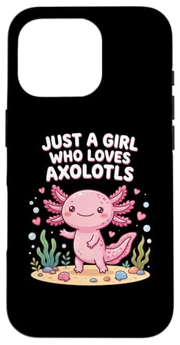 Axolotl Kawaii Just A Girl Who Loves Axolotls �X�}�z�P�[�X iPhone 16 Pro �p