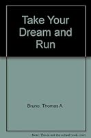 Take Your Dream and Run 0882705687 Book Cover