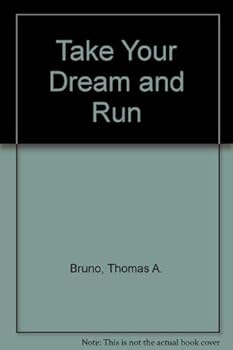 Paperback Take Your Dream and Run Book