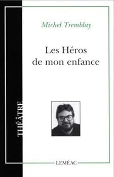 Paperback LES HEROS DE MON ENFANCE [French] Book