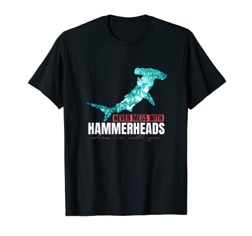 Never Mess With Hammerheads Unless I'm With You Scuba Diving T-Shirt