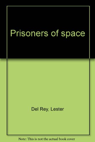 Prisoners of Space B0006BTXX8 Book Cover