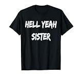 Hell Yeah Sister Funny Quotes