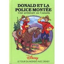 Unknown Binding DONALD ET LA POLICE MONT?E Une aventure au Canada Book
