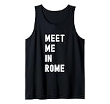 Meet Me In Rome (Roma) Lazio Italy Tank Top