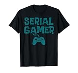 Serial Gamer Controller Fun Gaming Video Game Lover Boys Men T-Shirt