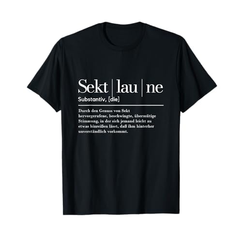 Definition Sektlaune Sekt Schaumwein Fans T-Shirt