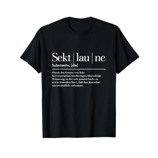 Definition Sektlaune Sekt Schaumwein Fans T-Shirt