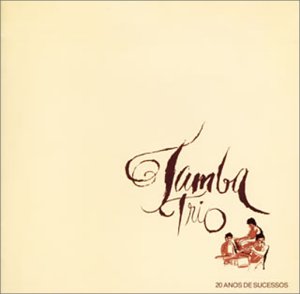 TAMBA TRIO - 20 Anos De Sucessos - CD