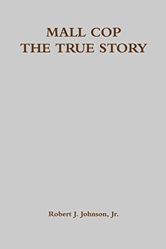 Mall Cop - The True Story