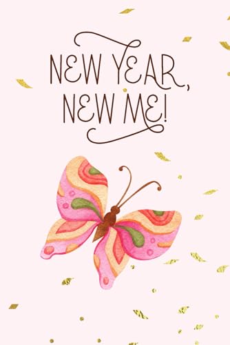 New Year, New Me: Embrace Change and Growth in the New Year Journal: 6 x 9 matte finished blank lined Notebook