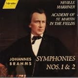 Johannes Brahms - Symphonies Nos. 1 & 2 - Neville Marriner - Academy of St. Martin in the Fields -  Hanssler Classics