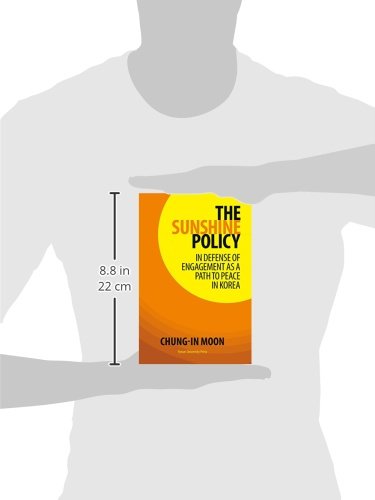 The Sunshine Policy: In Defense of Engagement As a Path to Peace in Korea