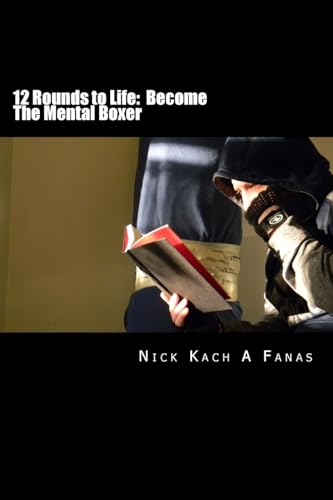 12 Rounds to Life: Become The Mental Boxer