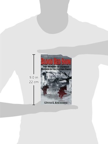 Blood Red Snow: The Memoirs Of A German Soldier On The Eastern Front #TOP2