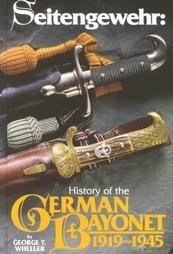Seitengewehr: History of the German Bayonet, 1919-1945