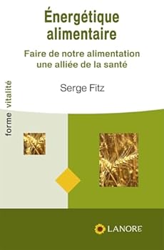 Paperback Energétique alimentaire - Faire de notre alimentation une alliée de la santé [French] Book