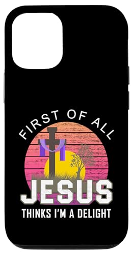 ���B���e�[�W���p�� First of All Jesus Thinks I'm A Delight Funny �X�}�z�P�[�X iPhone 12/12 Pro �p