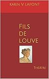 la fontaine fabeln interpretation  Fils de louve: Théâtre (French Edition)