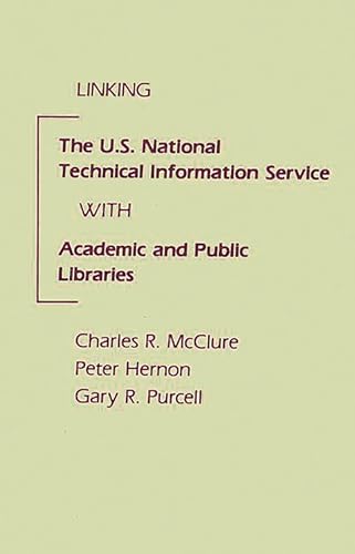 Linking the U.S. National Technical Information Service with Academic and Public Libraries: