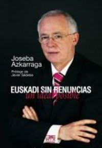 Euskadi sin renuncias: un ideal posible