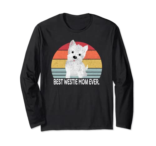 Best Westie Mom Ever West Highland Terrier - Regalo envejecido Manga Larga