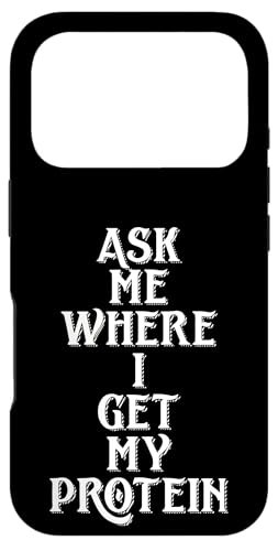Ask Me Where I Get My Protein Funny Vegetarian & Vegan Joke �X�}�z�P�[�X iPhone 17 Pro �p