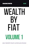 fiat ducato volume de chargement  Wealth By Fiat Volume 1: God, Property Rights, & Popular Opinions (English Edition)