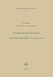 Zahn&Atilde;&curren;rztliche Prothese und Mundh&Atilde;&para;hlen-Carcinom (German Edition)