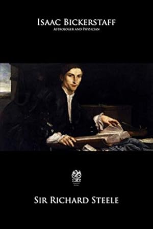 Book cover Isaac Bickerstaff: Astrologer and Physician