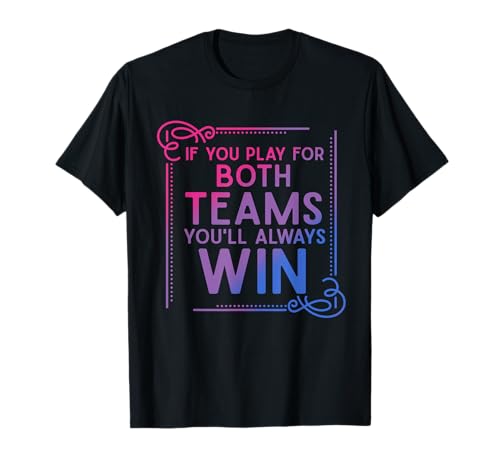 Bisexuality Bi Pride Genderfluid LGBT Funny Bisexual T-Shirt