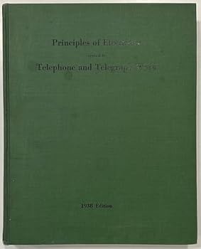 Principles of Electricity Applied to Telephone and Telegraph Work: A Training COurse Text Prepared for Employees of the Long Lines Department