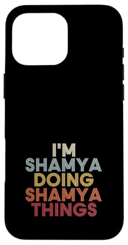 Shamya Name Shamya Personalized Name First Given �X�}�z�P�[�X iPhone 16 Pro Max �p