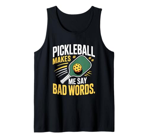 Pickleball Makes Me Say Bad Words T-Shirt de Sport Amusant Débardeur