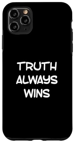 �ʔ������[���A�e�L�X�g �ʔ����l�̂��߂� Funny Truth Always Wins �X�}�z�P�[�X iPhone 11 Pro Max �p