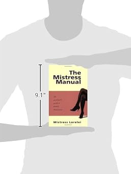 The Mistress Manual: The Good Girl's Guide to Female Dominance