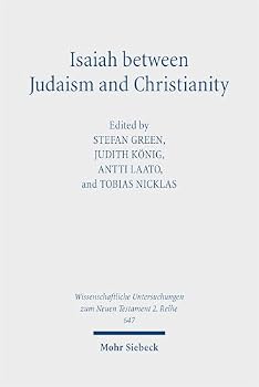 Paperback Isaiah Between Judaism and Christianity: Early Christian Reception and Interpretation Book