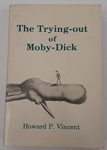 The Trying-Out of Moby-Dick 0873382471 Book Cover