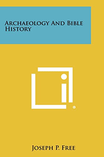 Archaeology and Bible History