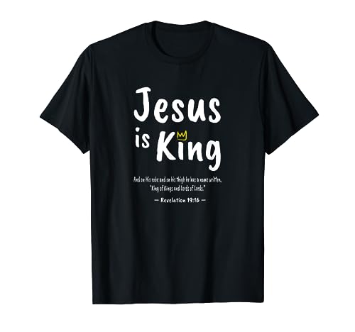 Christian Faith Revelation 19:16 Jesus Is King Christianity T-Shirt